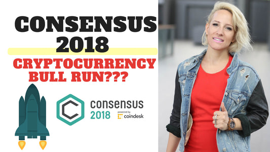 Consensus 2018 = Cryptocurrency Bull Run?