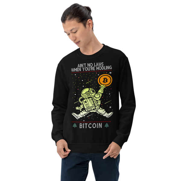 Ain't No Laws When Your HODLING Bitcoin parody Christmas Unisex Graphic Sweatshirt