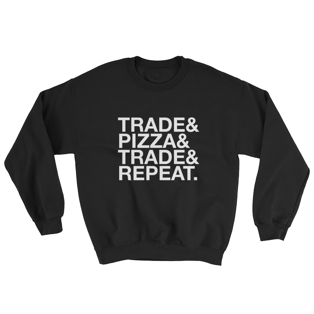 Trade & Pizza Sweatshirt