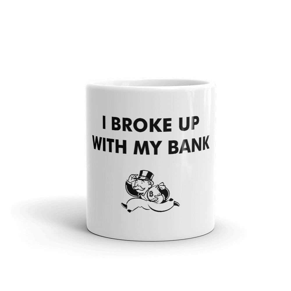 Broke-Up w my Bank Mug