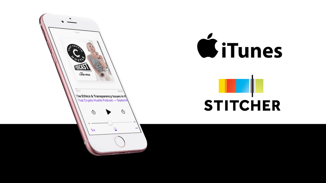 That Crypto Hustle Podcast Now Available on iTunes & Stitcher