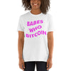 Babes Who Bitcoin Tshirt